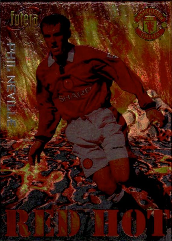 Phil Neville Red Hot 98 RH12 #5726/8000
