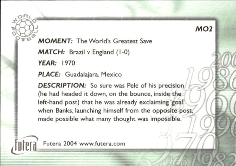 2004 Futera World Football Moments in Football Brazil vs England 1970 #Mo2