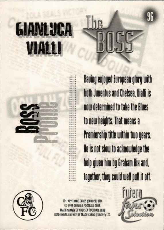 1999 Futera Fans Selection Chelsea The Boss Gianluca Vialli #96