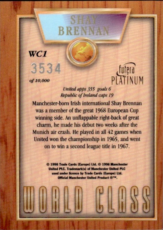 Shay Brennan World Class 98 WC1 #3534/10000