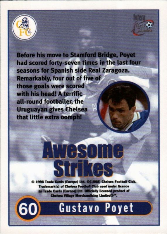 GUS POYET 1998 Futera Chelsea Fans Selection AWESOME STRIKES Card #60