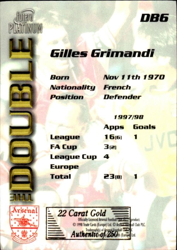 1998 Futera Platinum Arsenal The Double 22 carat gold edges Gilles Grimandi #DB6  /250