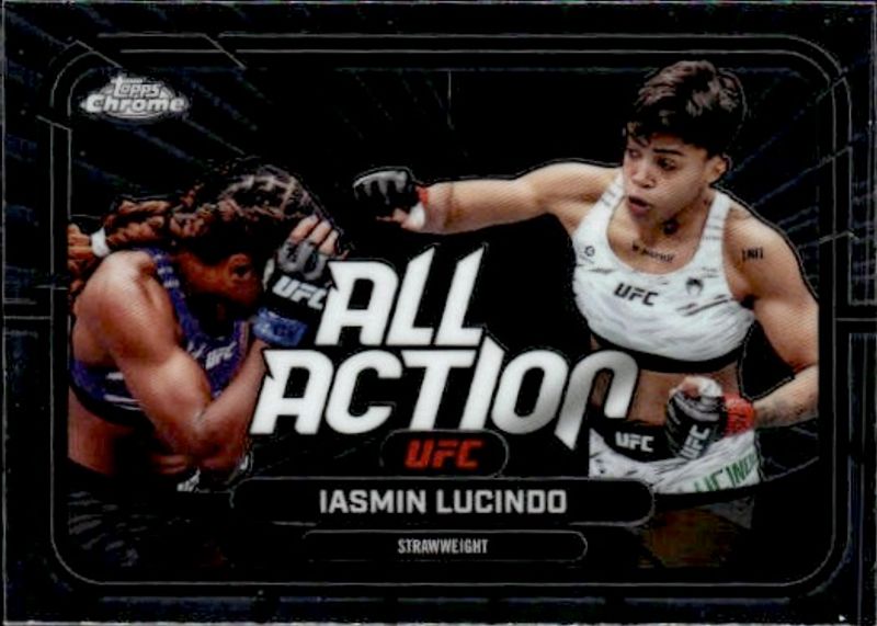 2026 Topps Chrome UFC Iasmin Lucindo AA-17 All Action Refractor