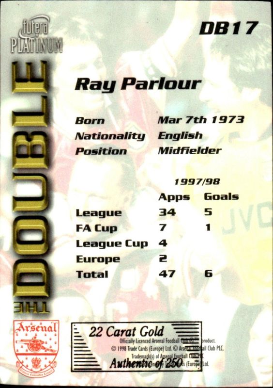 1998 Futera Platinum Arsenal The Double 22 Carat Gold /250 Ray Parlour